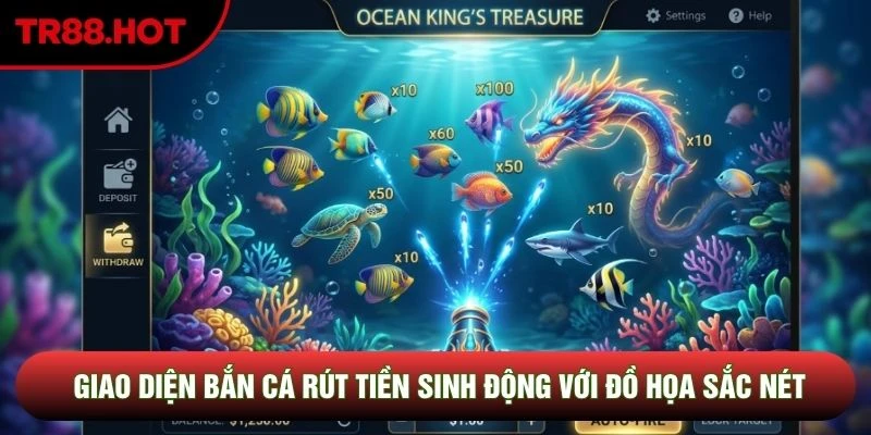 Giao diện bắn cá rút tiền sinh động với đồ họa sắc nét