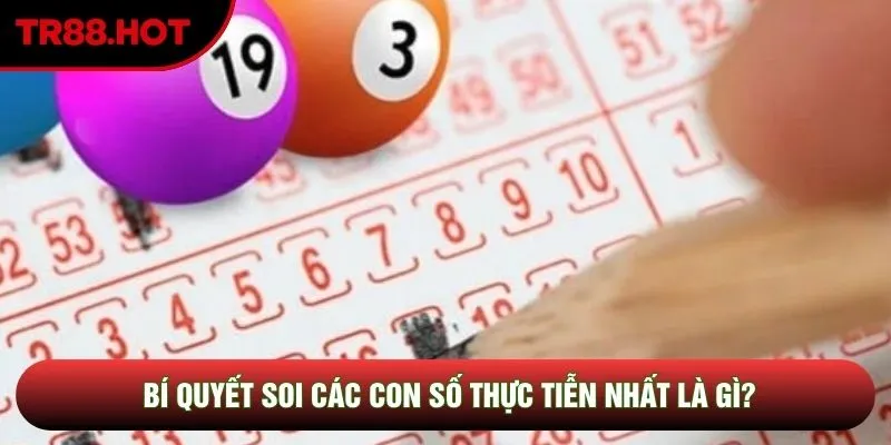 Bí quyết soi các con số thực tiễn nhất là gì?