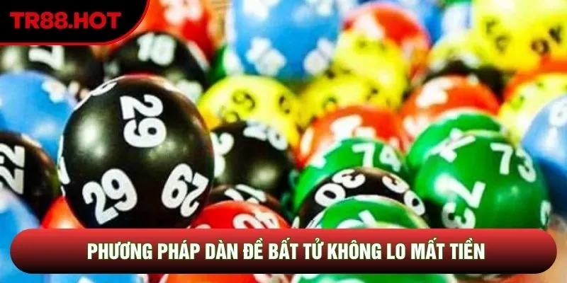 Phương pháp dàn đề bất tử không lo mất tiền